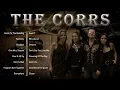 Download Lagu Best of The Corrs - The Corrs Greatest Hits Full Album Playlist 2025