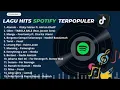 Download Lagu Lagu Hits Spotify Indonesia Terpopuler 2025 | Viral di TikTok 🔥