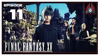 Let S Play Final Fantasy XV With CohhCarnage Episode 11 