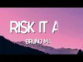 Bruno Mars - Risk It All (Lyrics)