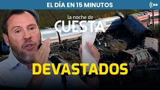 El día en 15 minutos | Indignación tras el terrible accidente de trenes en Urda