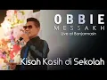 Download Lagu Obbie Messakh - Kisah Kasih Di Sekolah (Live at Banjarmasin)