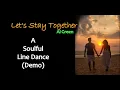 Download Lagu Let's Stay Together, Demo