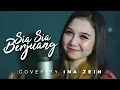 Download Lagu SIA-SIA BERJUANG - Zidan ft. Tri Suaka - Ina Zein (Cover)