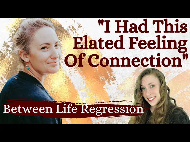 She Was Shocked to Meet Everyone From Her Past Lives! | Hilary Leehane Between Life Regressionist