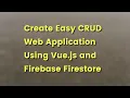 Vue js Firebase Tutorial Build Firestore CRUD Web Application