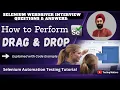 Selenium Interview Questions How to Drag Drop an Element in Selenium WebDriver