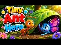 The Little Ant s Big Adventure A Heartwarming Story About Teamwork Kindness Kids Story