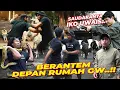 P4NIK...!!! KAYAK DI FILM..!! ADA ORANG BERANTEM DEPAN RUMAH GW..!!