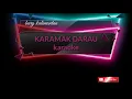 Download Lagu KARAMAK DARAU - LAGU KARAOKE DAYAK
