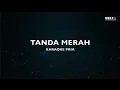 TANDA MERAH KARAOKE COWOK ENAK