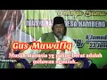 Download Lagu Ceramah Gus Muwafiq Terbaru Super Bermakna dan Lucu / Hafal Sejarah Islam