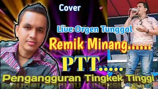 ptt pengangguran tingkek tinggi androys remix minang cover for you cipt masroel mamudja