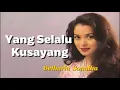 Lagu Betharia Sonatha - Yang Selalu Kusayang (Lyric Video)
