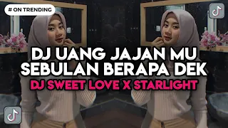 dj uang jajan mu sebulan berapa dek dj sweet love x stereo love x starlight x modar ya dek yaa