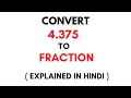 How to convert 4 375 to Fraction 4 375 as a Fraction 4 375 Decimal to Fraction