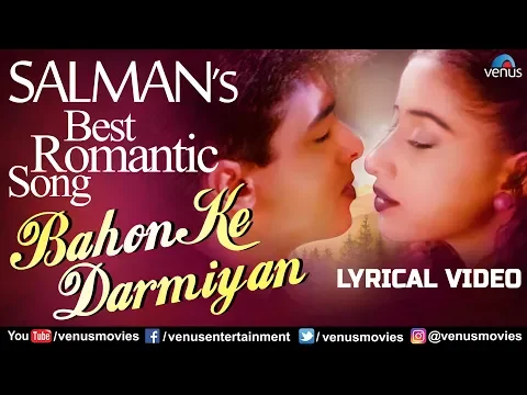 Download MP3 Salman's Best Romantic Song | Bahon Ke Darmiyan | Lyrical Video | Remastered OST | 90's Love Song