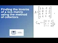 Linear algebra - Finding the inverse of a 4x4 matrix using the method of cofactors