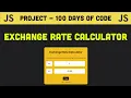 100 Days of Code - Exchange Rate Calculator