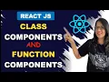Function Based vs Class Based Components React