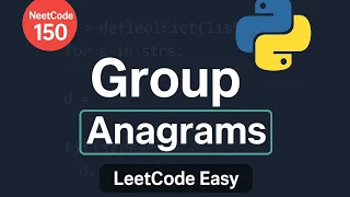 NeetCode 150 - Problem 4 Group Anagrams Explained Python Solution with defaultdict