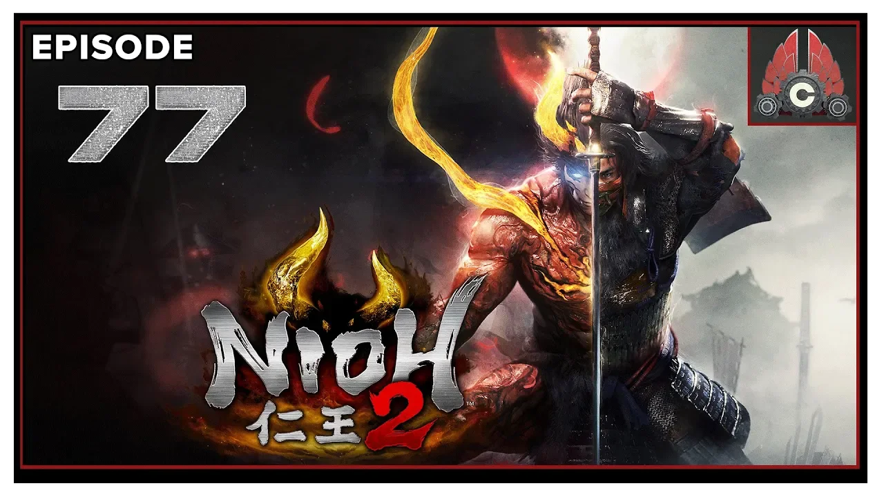 Let's Play Nioh 2 With CohhCarnage - Episode 77