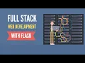 Full Stack Web Development with Flask