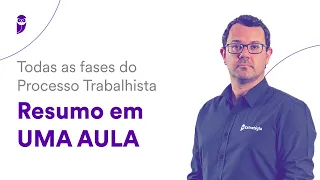 Todas as fases do Processo Trabalhista: Resumo em UMA AULA - Prof. Bruno Klippel