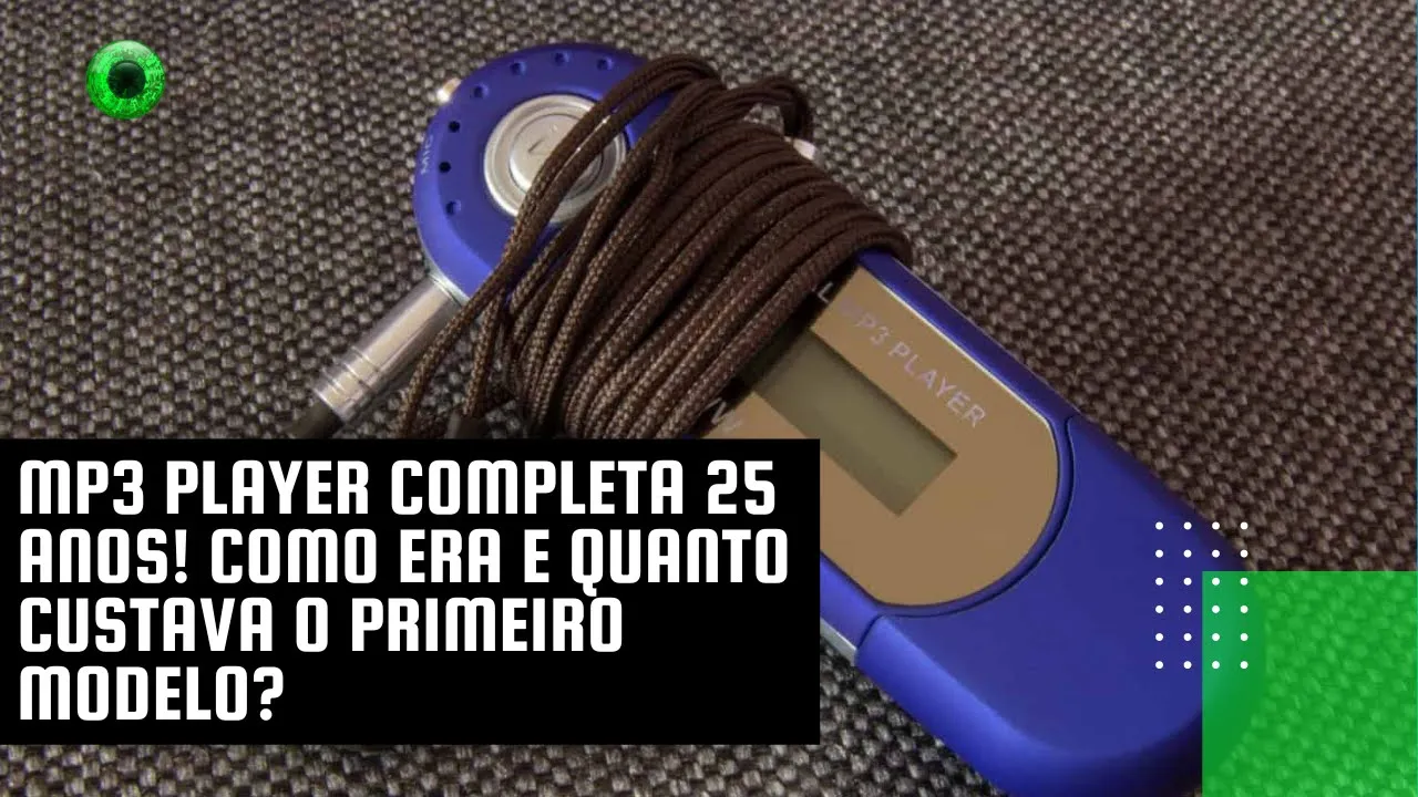 MP3 player completa 25 anos! Como era e quanto custava o primeiro modelo?