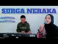 Lagu Surga Neraka - Voc.Dhesy Fitriani || Qasidah Gambus