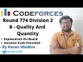 Codeforces Round 774 Division 2 B Quality vs Quantity Solution Explanation Code Hindi CP