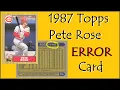 1987 Topps Pete Rose NOT an Error Card