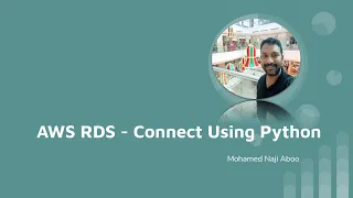 AWS RDS 2 - Connect to AWS RDS PostgreSQL using Python