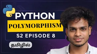 Python OOP Series - Polymorphism Explained Clearly Python Tamil S2 E8
