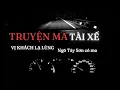 Download Lagu [TẬP 118G] 8 truyện ma tài xế gặp ở Hà Nội, Sài Gòn