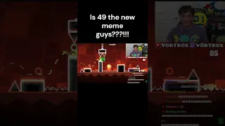 Is 49 the new vortrox meme