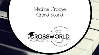maxime groove grand sound original mix 