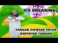 Download Lagu ICE BREAKING TANGAN DIPUTAR PUTAR