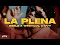 Lagu Beéle, Westcol, Ovy On The Drums - LA PLENA (W Sound 05)