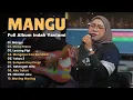 Download Lagu MANGU - INDAH YASTAMI FULL ALBUM 2025 | Kumpulan Lagu Pop Cover Akustik | STECU STECU , LESUNG PIPI MP3