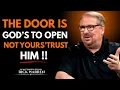 Download Lagu “The door is God’s to open, not yours—trust Him”|| The Most Powerful Speech By Rick Warren ||