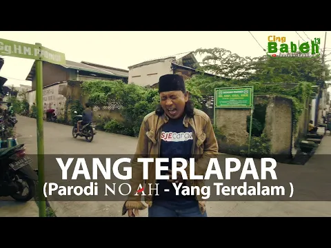 Download MP3 YANG TERLAPAR (Parodi Noah - Yang Terdalam)