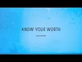 Khalid   Know Your Worth Lyrics feat  Disclosure [1 HOUR]
