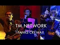 Download Lagu TM NETWORK 「FANKS CRY-MAX」（2019 REMASTER) MP3