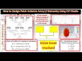 How to Design 2 Elements Patch Antenna Array in CST Studio Quarter Wave Transformer Method
