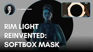 Rim Light Reinvented: Softbox Mask Behind the Scenes with Lindsay Adler