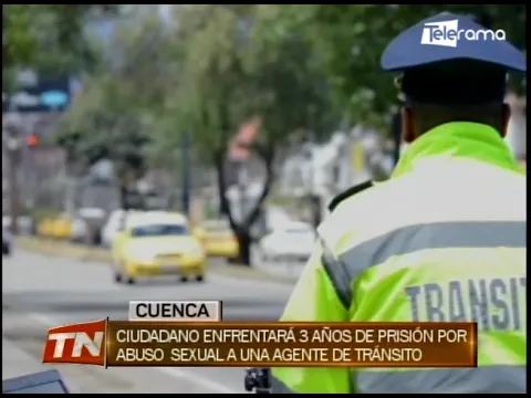 Ciudadano enfrentará 3 años de prisión por abuso sexual a una agente de tránsito