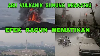Bahaya Abu Vulkanik Anak Krakatau - Efek Racun Sangat Mematikan 