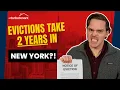 Why Evictions Can Take 2 Years in New York City