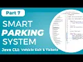 Smart Parking System using Java OOP - CLI Vehicle Exit Ticket History Part 7